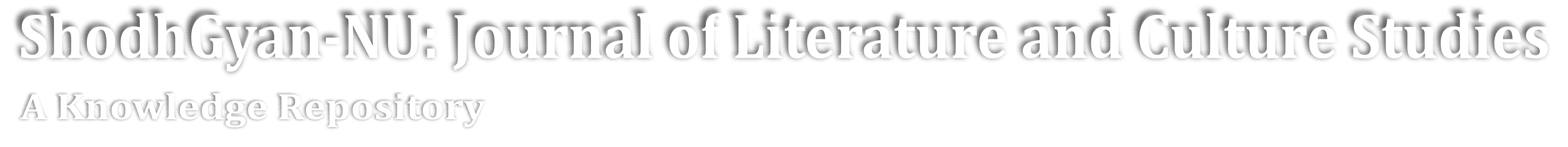 ShodhGyan-NU:-Journal-of-Literature-and-Culture-Studies